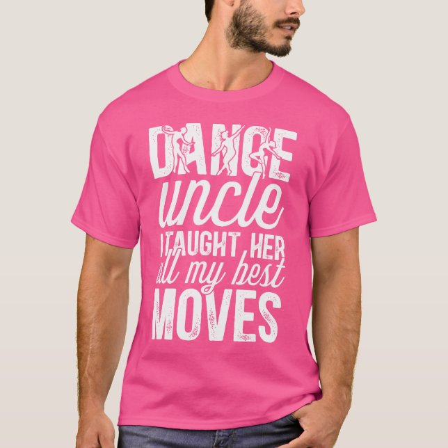 Dance farbror Funny Dancing farbror of a Dancer fa T Shirt (Framsida)
