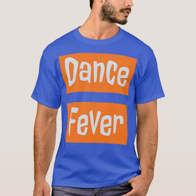 Dance Fever T Shirt (Framsida)