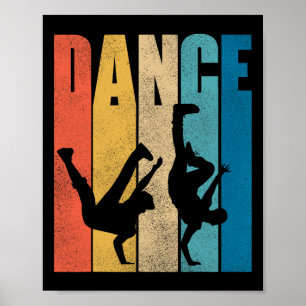 Dance Hip hop Dancing Hiphop Dancer Breakdance Bre Poster