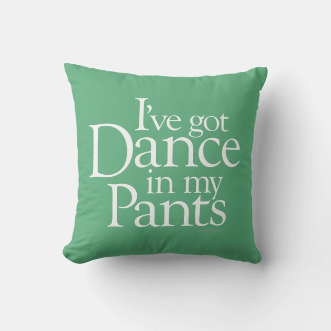 Dance in My Byxor Kudde (Framsida)