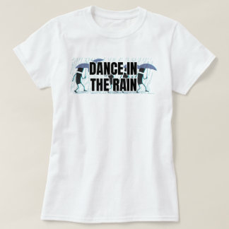 Dance in Rain | fozos T Shirt