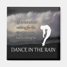Dance in Rain Inspirational Magnet