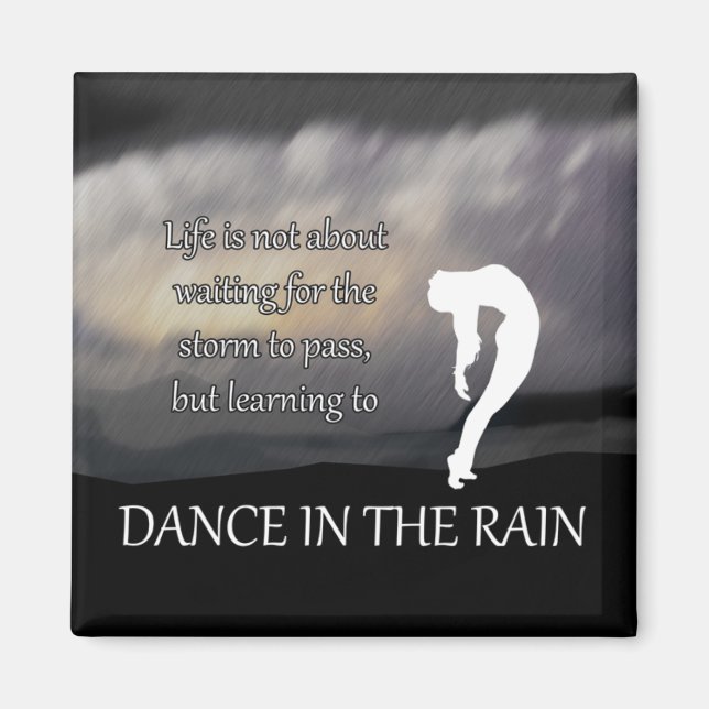 Dance in Rain Inspirational Magnet (Framsidan)