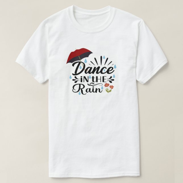 Dance in Rain T-Shirt (Design framsida)