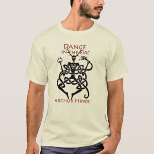 Dance in the Frie T Shirt