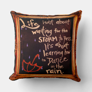 Dance in the rain, Life Quotes Expression Expressi Kudde