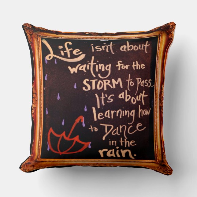 Dance in the rain, Life Quotes Expression Expressi Kudde (Framsida)