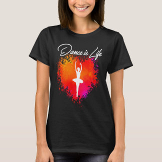 DANCE IS LIFE Ballet Dancing Ballerina Tonåring Tw T Shirt
