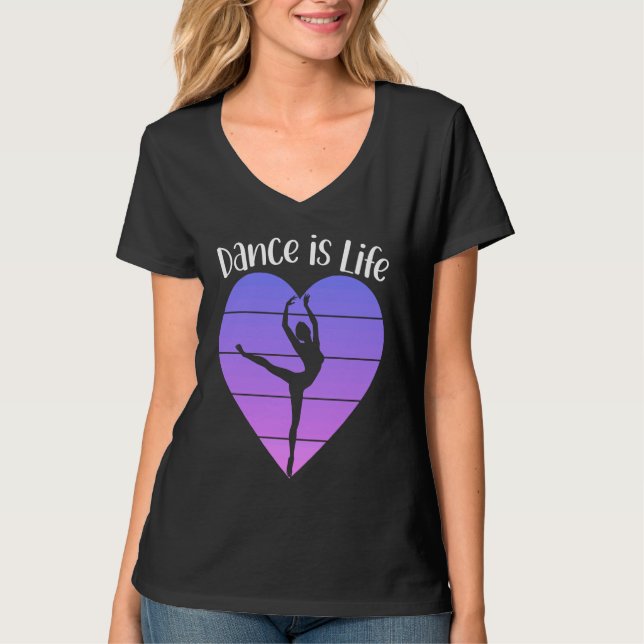 Dance is Life Ballet Dancing Saying Ballerina Danc T Shirt (Framsida)