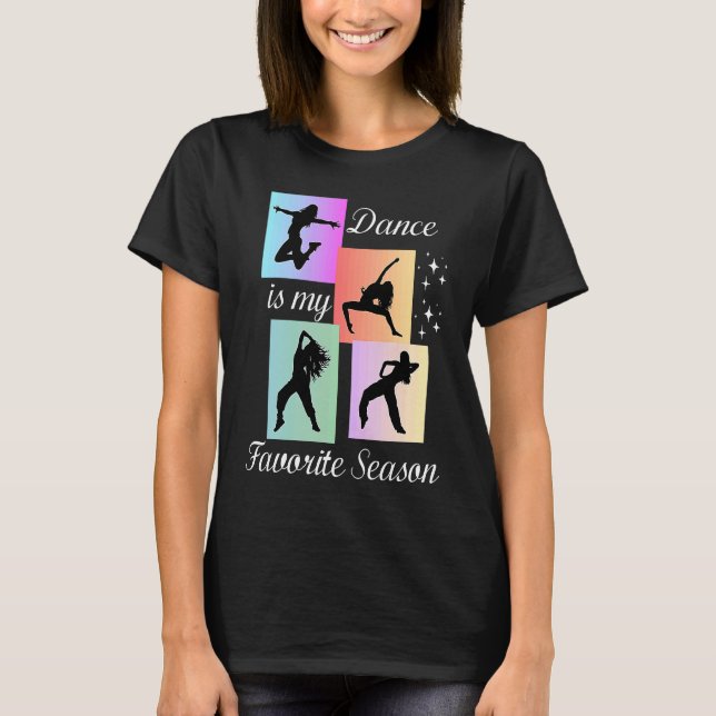 Dance is my favorite season t shirt (Framsida)
