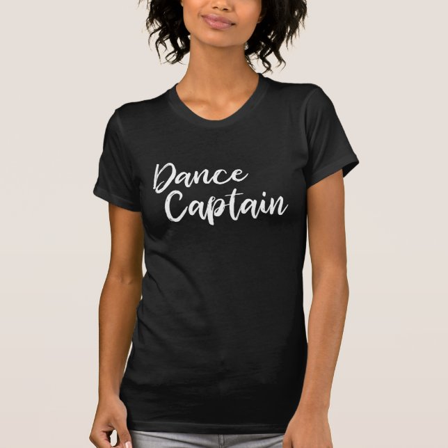 Dance Kapten i Modern Script Typography T Shirt (Framsida)