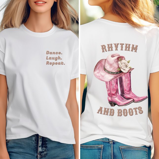 Dance, Laugh, Repeat, Rrytm och Boots T Shirt (Skapare uppladdad)