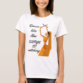 Dance like Durga T-Shirt - Celebrate Dussehra in S