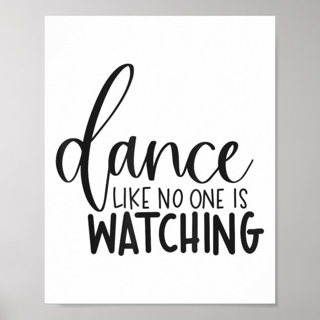 Dance Like Is Watching Insrational Motivational  Poster (Framsidan)