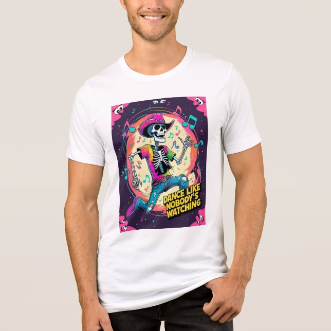 Dance Like Nobodys Watching – Wild Skeleton Groov T Shirt (Framsida)