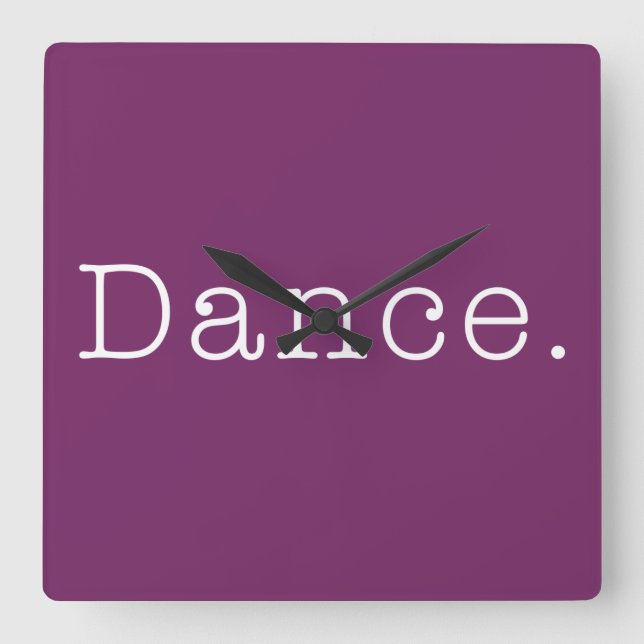 Dance. Magenta Lila Dance Quote-mall Fyrkantig Klocka (Framsida)