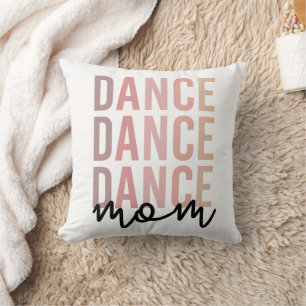Dance Mamma Dance Mamma Dancer Mamma Gift Kudde