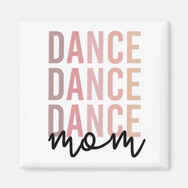 Dance Mamma | Dance Mamma | Gåvor till dansare Mam Magnet (Framsidan)