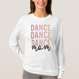 Dance Mamma | Dance Mamma | Gåvor till dansare Mam T Shirt