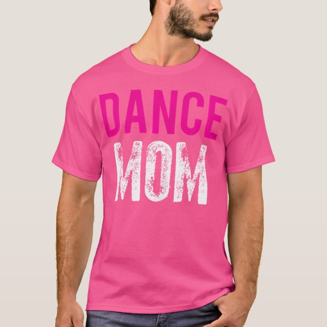 Dance Mamma Dancer Ballet Practice T Shirt (Framsida)