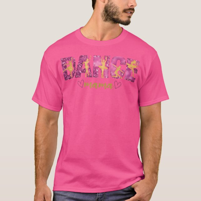 Dance Mamma Dancer Present Ballet Hip hop Lyrical  T Shirt (Framsida)
