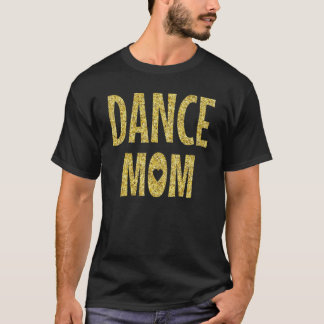 Dance Mamma Dancing Disco T Shirt