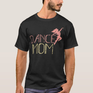 Dance Mamma Dancing Mamma Mor Disco Premium T Shirt