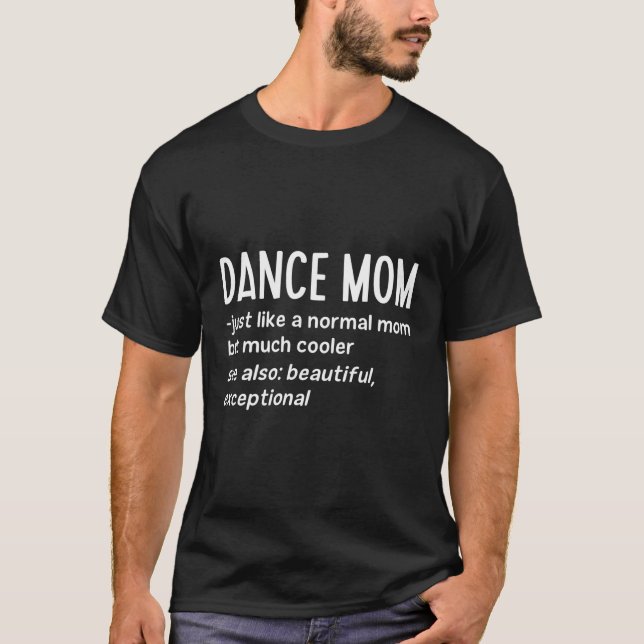 Dance Mamma Definition Dance Mors dag T Shirt (Framsida)