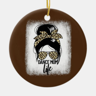 Dance Mamma Life Messy Bun Ballerina Mamma Gift Da Julgransprydnad Keramik