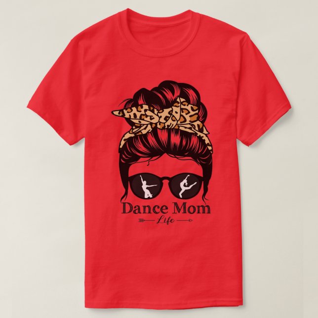 Dance Mamma Messy Bun Hair Funny Leopard Dancer T Shirt (Design framsida)