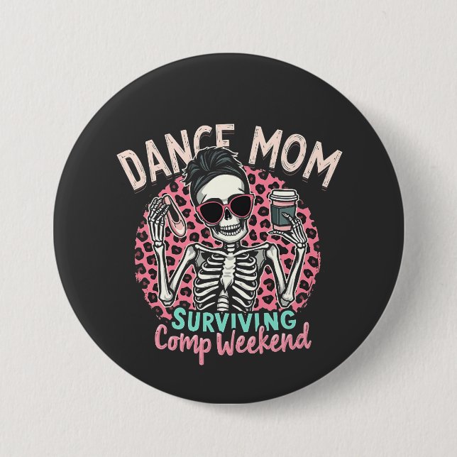 Dance Mamma Överlevande Comp Helg Knapp (Framsida)