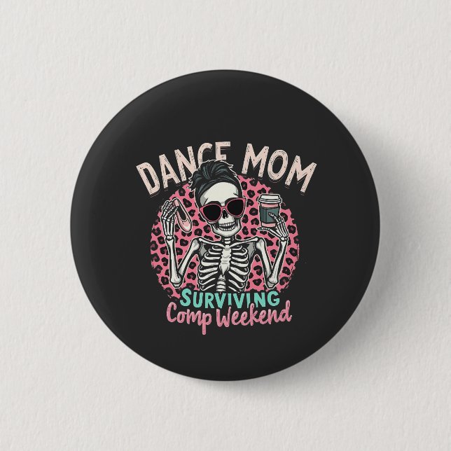 Dance Mamma Överlevande Comp Helg Knapp (Framsida)