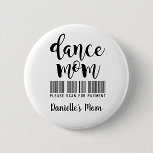 Dance Mamma - Scan for Payment Personlig Knapp