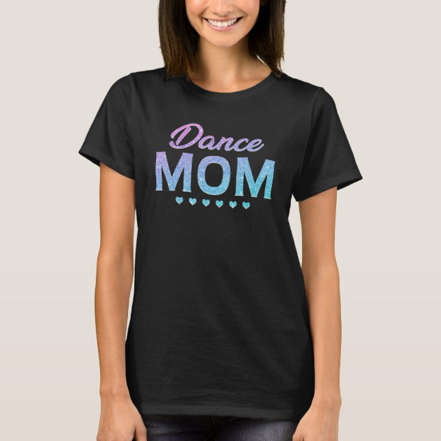 Dance Mom Dancing Disco 2 T Shirt (Framsida)