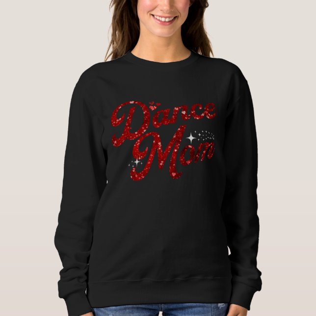 Dance Mom Red Glittery Print Dance  Mom Mother s D T Shirt (Framsida)