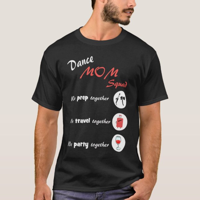 Dance Mom Squad  Dancing Mom T Shirt (Framsida)