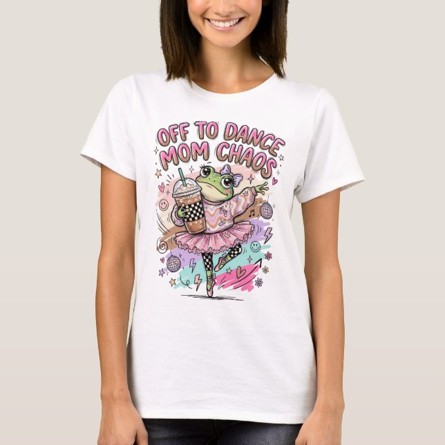 Dance Mom T-shirt  (Framsida)