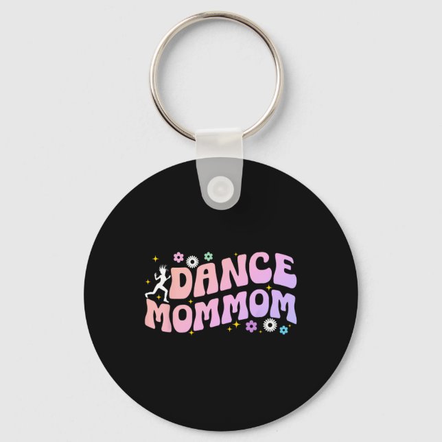 Dance Mommom a Dancer Mommom Dancing Mommom Gra Nyckelring (Framsida)