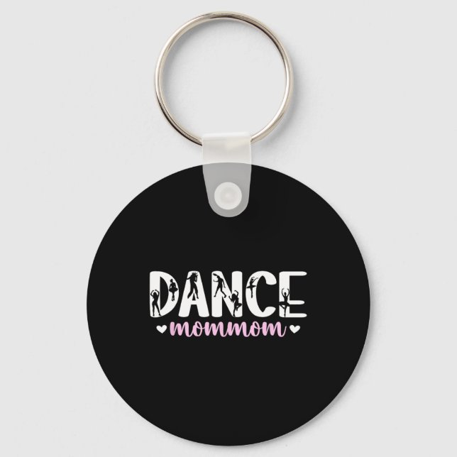 Dance Mommom a Dancer Mommom Dancing Mommom Gra Nyckelring (Framsida)