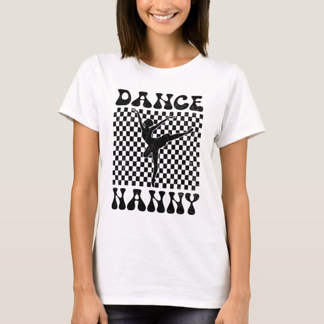 Dance Nanny Dance Älskare Mors dag T Shirt (Framsida)