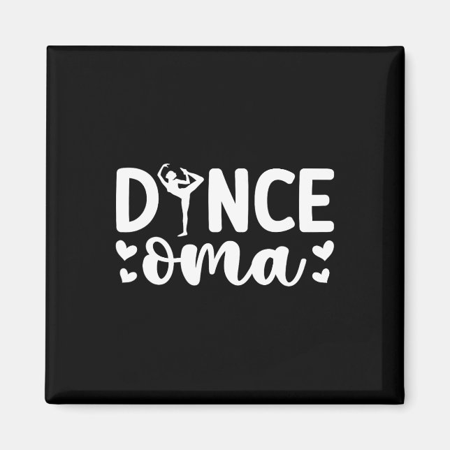 Dance Oma från en dansare Oma dancing Oma Grandma Magnet (Framsidan)