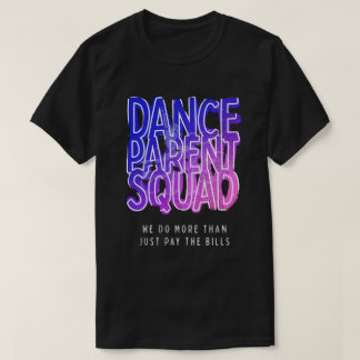 Dance överordnad kvadrat t shirt