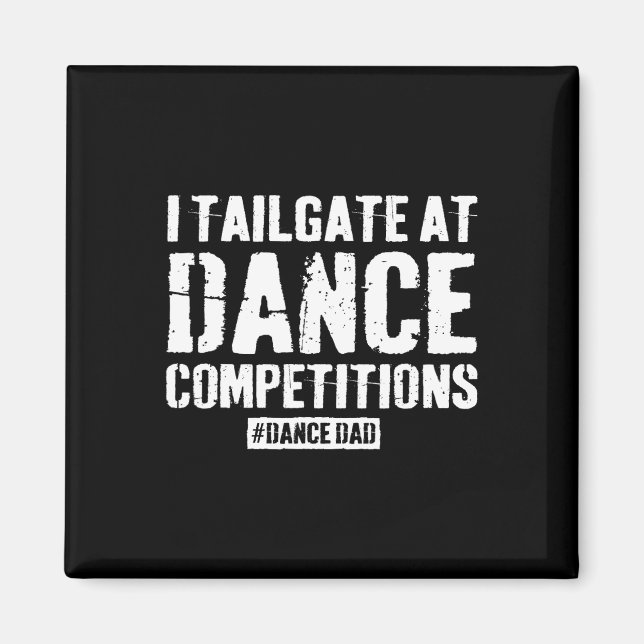Dance Pappa Competition Proud Dance Pappa Comp Far Magnet (Framsidan)