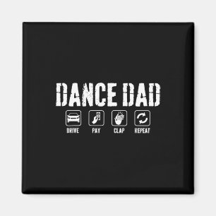 Dance Pappa Competition Proud Dance Pappa Fars dag Magnet