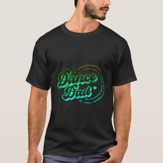 Dance Pappa Dancing Pappa Proud Dancer Pappa Pappo T Shirt