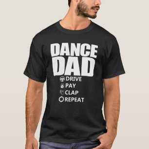 Dance Pappa Drive Betalar Clap Repeat Funny Dance  T Shirt