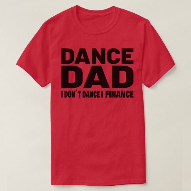 Dance Pappa Funny Dance Design Dance Pappa 4 T Shirt (Design framsida)
