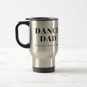 Dance Pappa - hon får sina rörelser från mig Resemugg