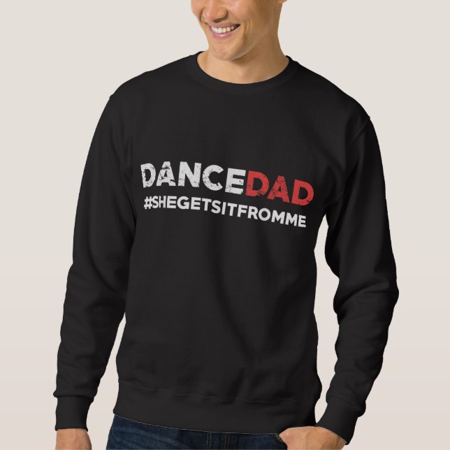 Dance Pappa - hon hämtar det från mig - Lustigt Pr Lång Ärmad Tröja (Framsida)