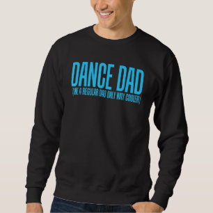 Dance Pappa som en vanlig Pappa-kylare Lång Ärmad Tröja